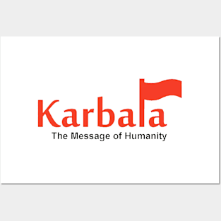 Karbala The Message of Humanity Posters and Art
